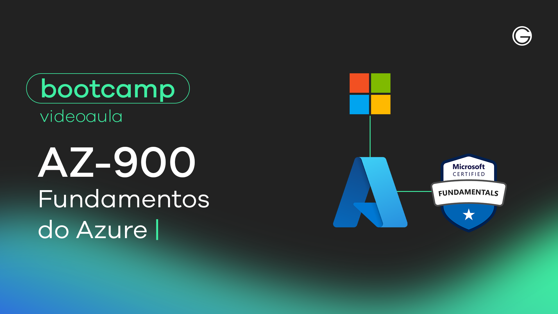 Imagem de capa Bootcamp Exame AZ-900: Microsoft Azure Fundamentals