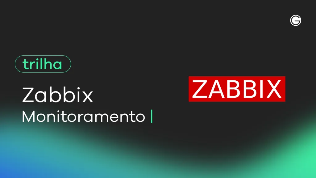 Imagem de capa Trilha  Zabbix Monitoramento
