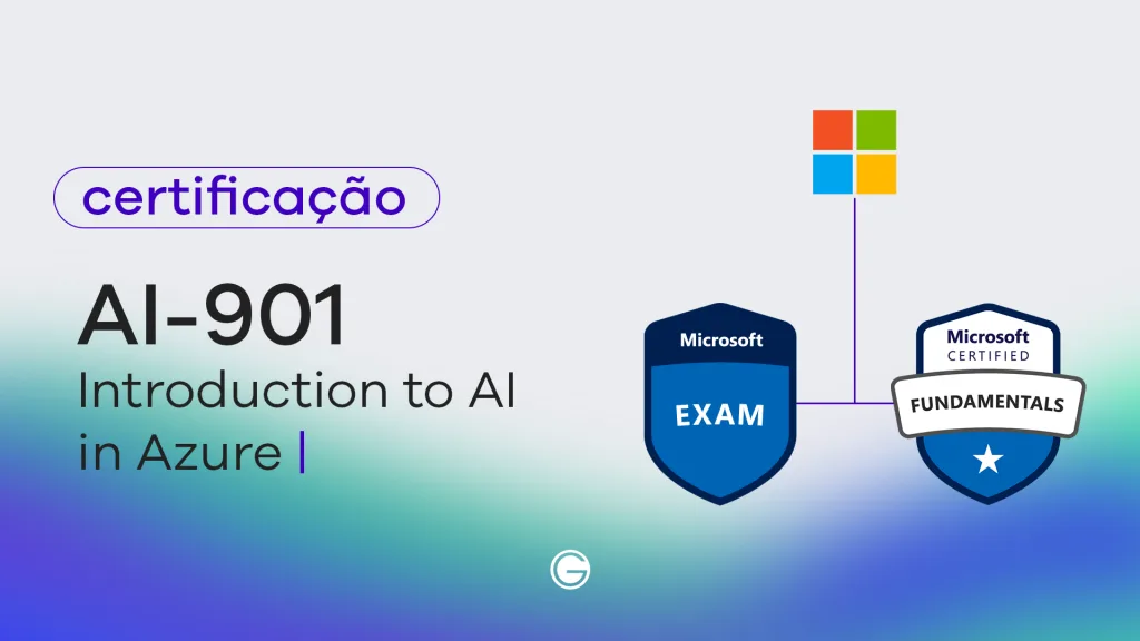 Imagem de capa Exame AI-901: conceitos básicos de IA do Microsoft Azure