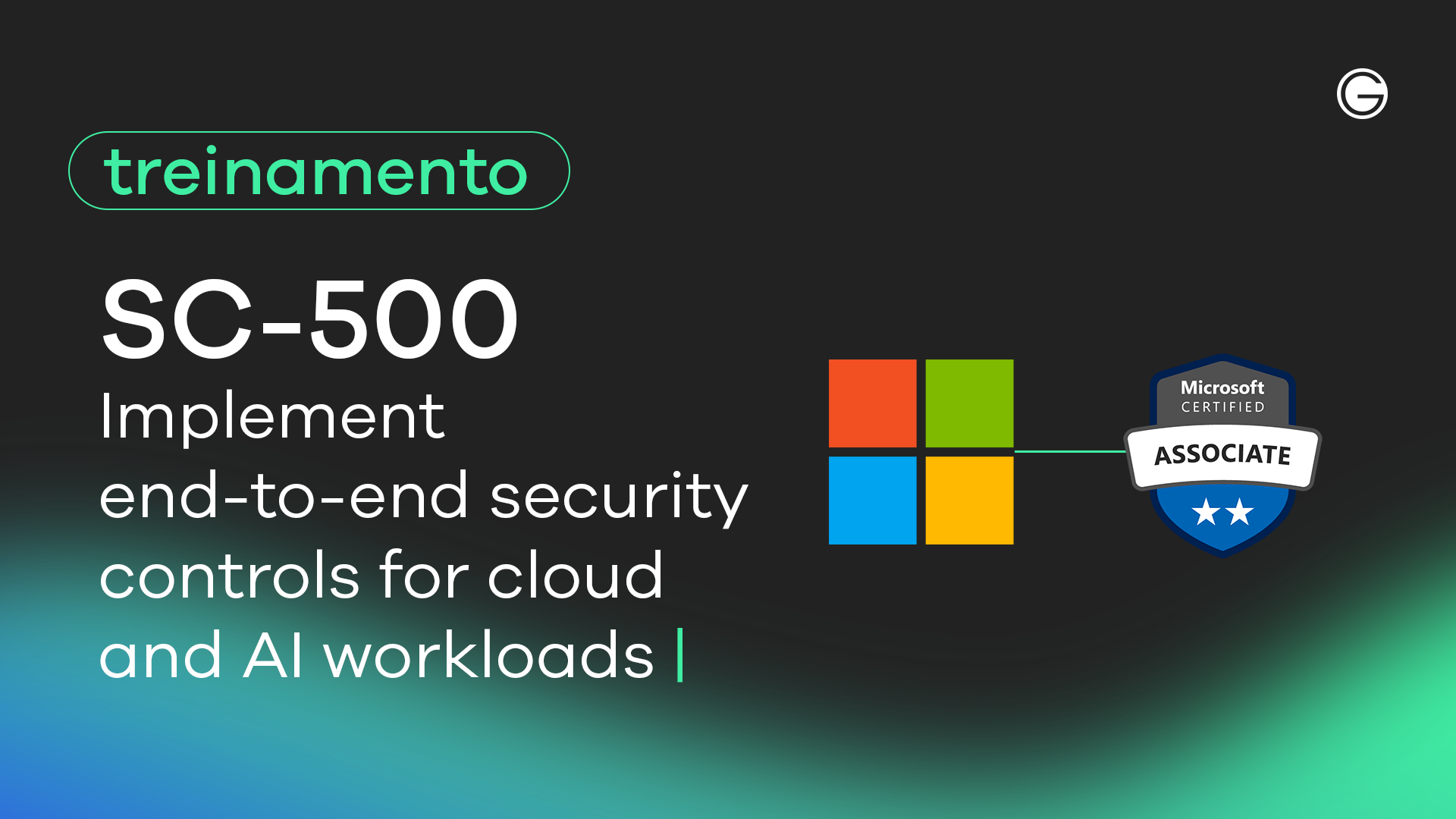 Imagem de capa SC-500: Implementing end-to-end security controls for cloud and AI workloads