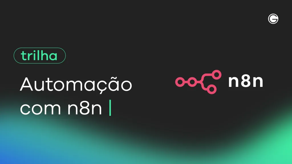 Imagem de capa TRILHA Automação com n8n