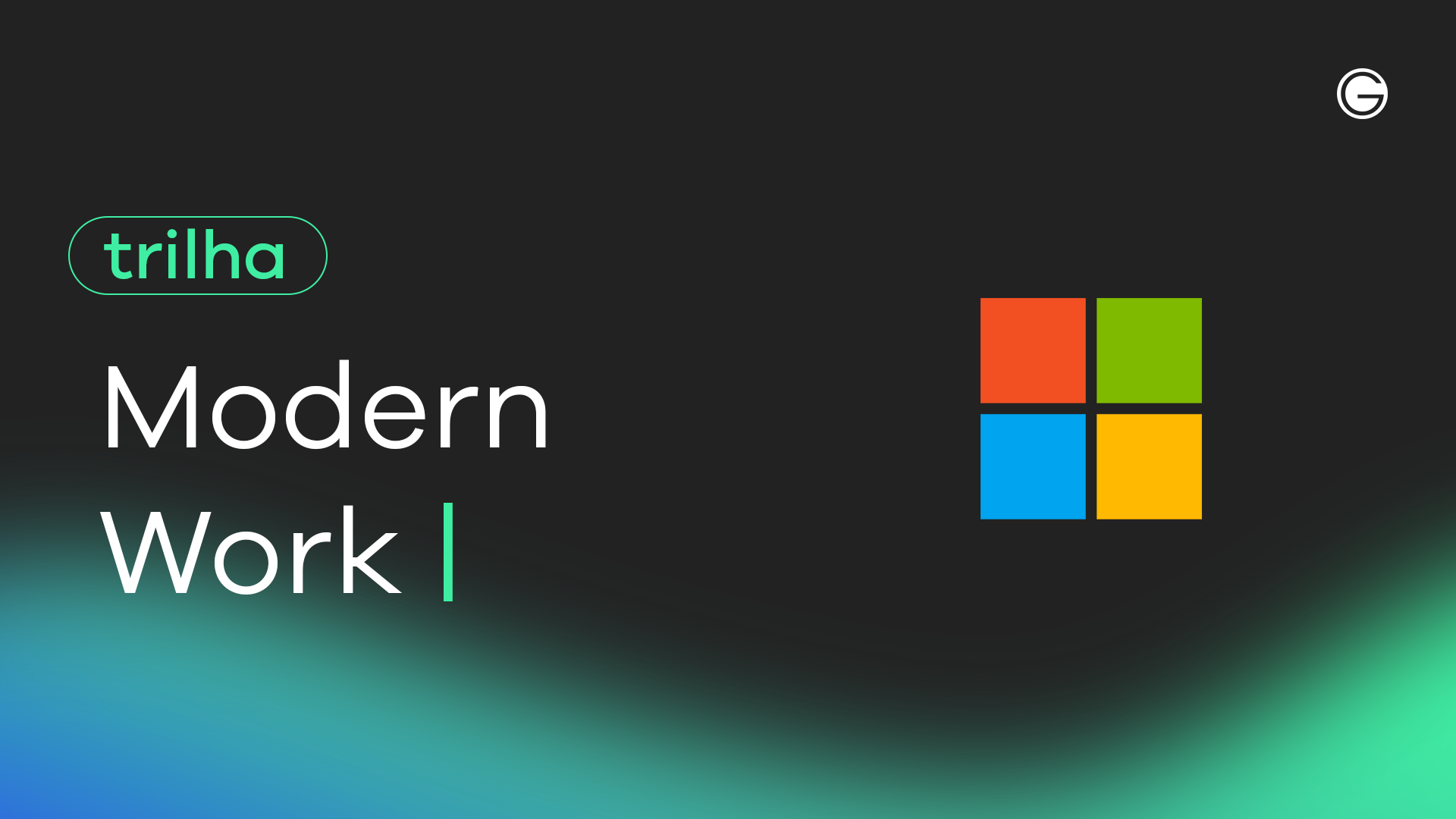 Imagem de capa TRILHA Modern Work –  TI