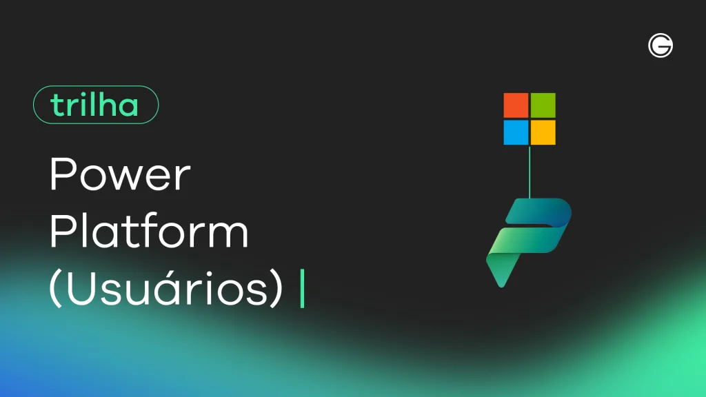 Imagem de capa TRILHA Power Platform – Usuários