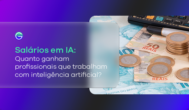 Banner Salários em IA: quanto ganham profissionais que trabalham com inteligência artificial?