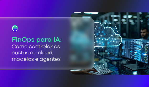 Banner FinOps para IA: como controlar os custos de cloud, modelos e agentes