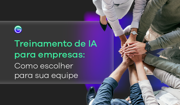 Banner Treinamento de IA para empresas: como escolher para sua equipe