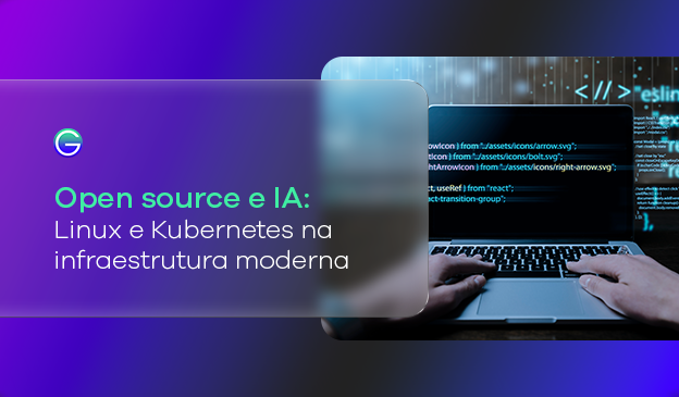 Banner Open source e IA: Linux e Kubernetes na infraestrutura moderna