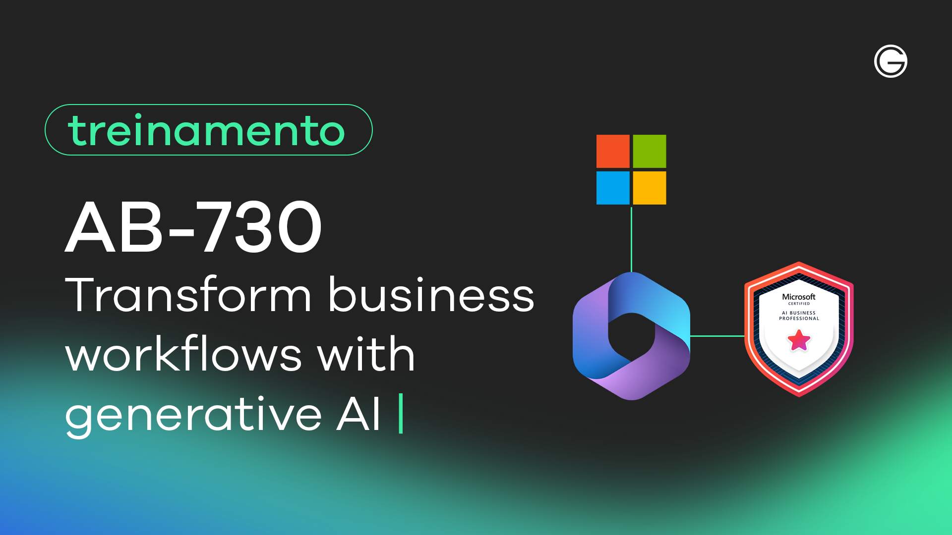 Imagem de capa AB-730: Transform business workflows with generative AI