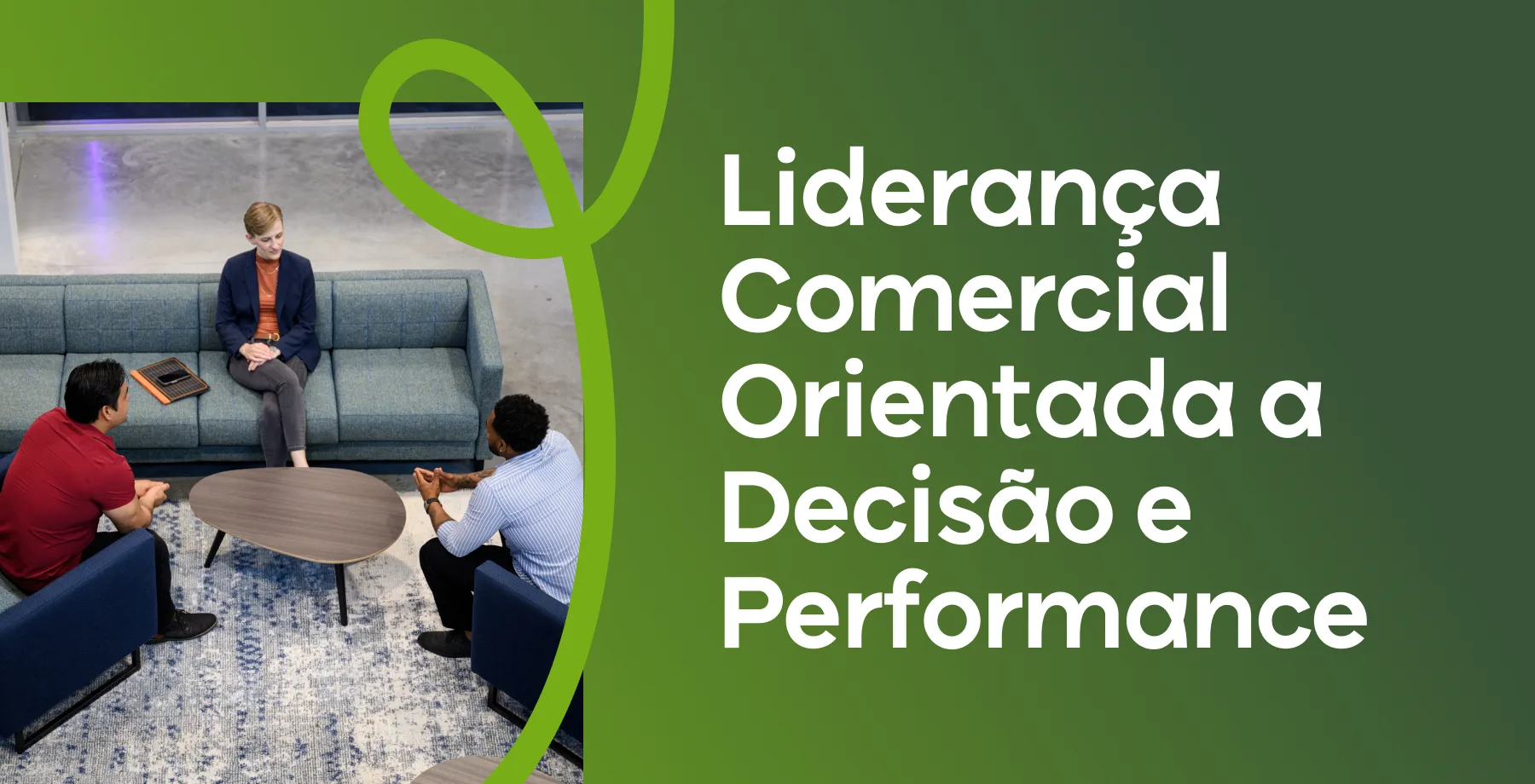 Imagem de capa Liderança Comercial Orientada a Decisão e Performance